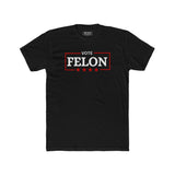 Vote Felon Men's T-shirt